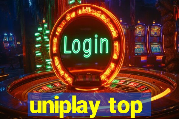 uniplay top